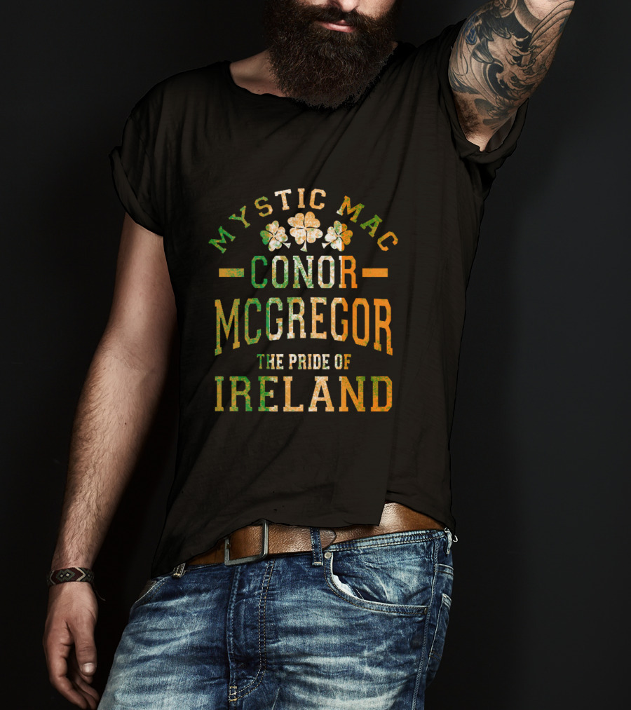 Mystic Mac Conor Mcgregor The Pride Of Ireland T-Shirt