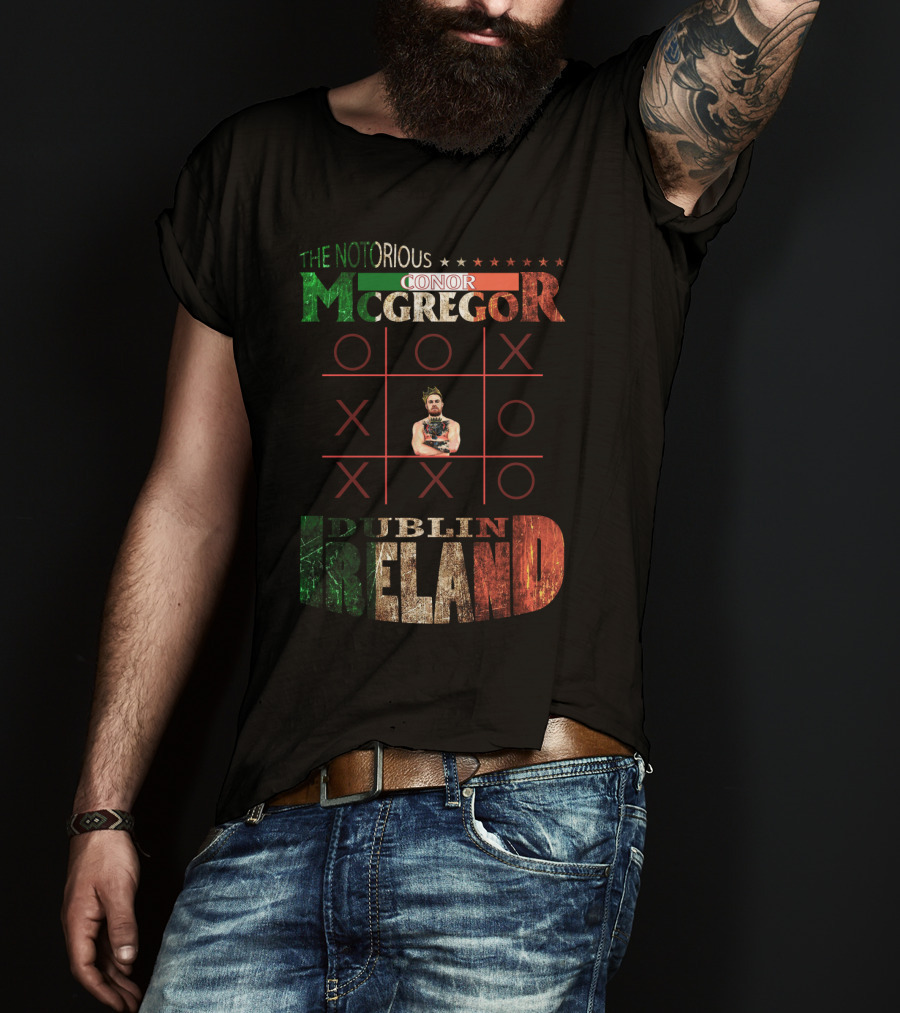 The Notorious Conor Mcgregor Dublin Ireland Tic Tac Toe T-Shirt