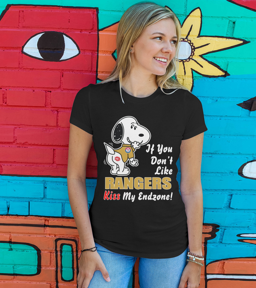 If You Don't Like Rangers Kiss My Endzone Snoopy Texas Rangers T-Shirt