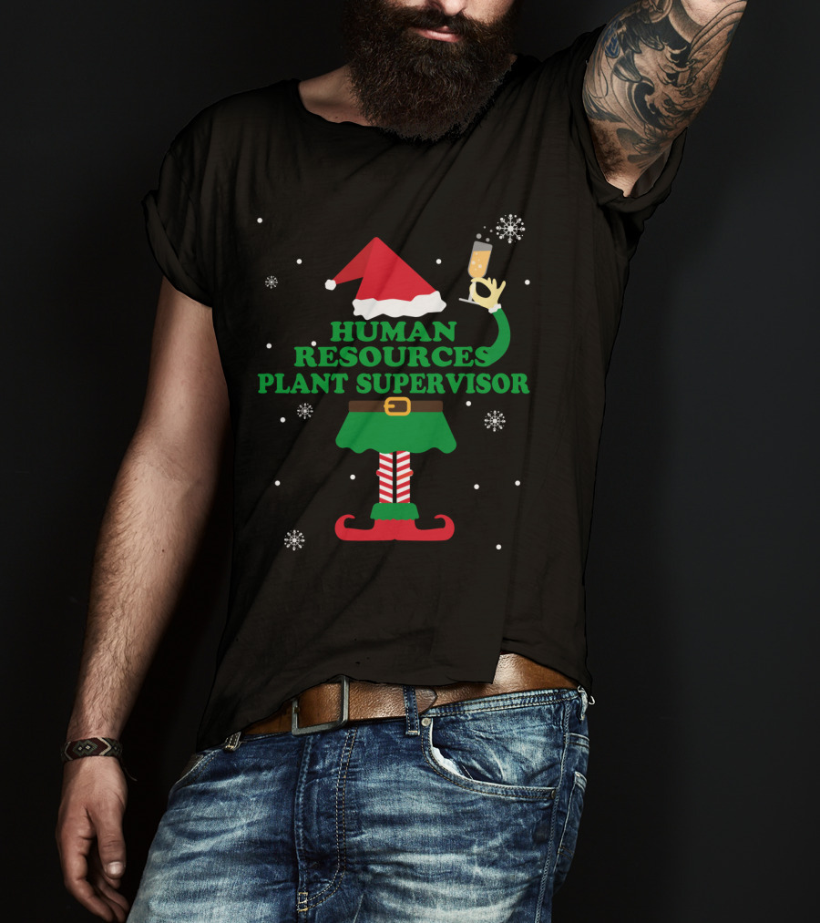 Human Resources Plant Supervisor Elf Santa Hat Snowflakes Champagne Cheers T-Shirt