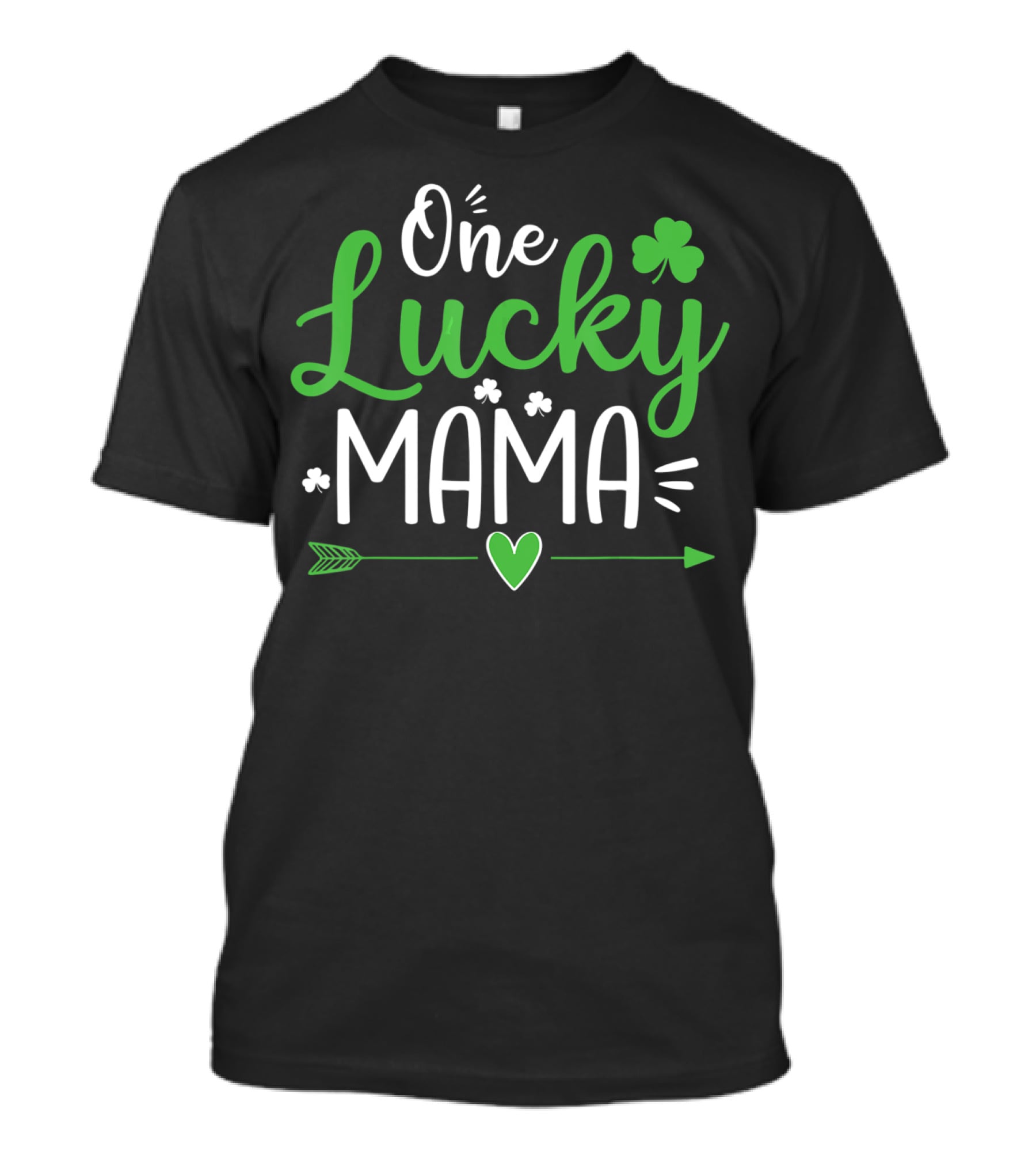 One Lucky Mama St. Patrick's Day Clover Arrow Heart T-Shirt