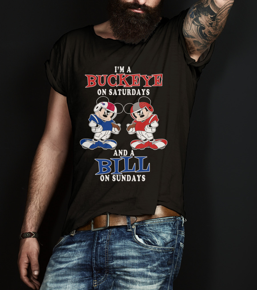 I'm A Buckeye On Saturdays And A Bill On Sundays T-Shirt