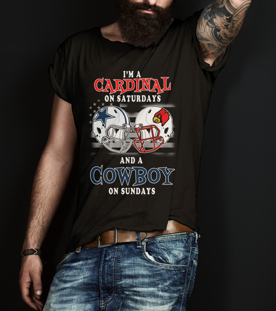 I'm A Cardinal On Saturdays And A Cowboy On Sundays T-Shirt