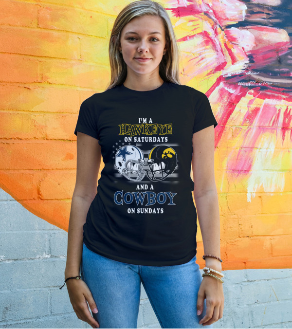 I'm A Hawkeye On Saturdays And A Cowboy On Sundays T-Shirt