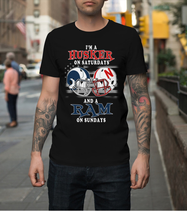 Shirt: I'm a Husker on Saturdays and a Ram on Sundays T-Shirt I'm a Husker on Saturdays and a Ram on Sundays T-Shirt