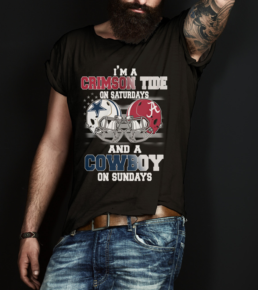 I’m A Crimson Tide On Saturdays And A Cowboy On Sundays T-Shirt