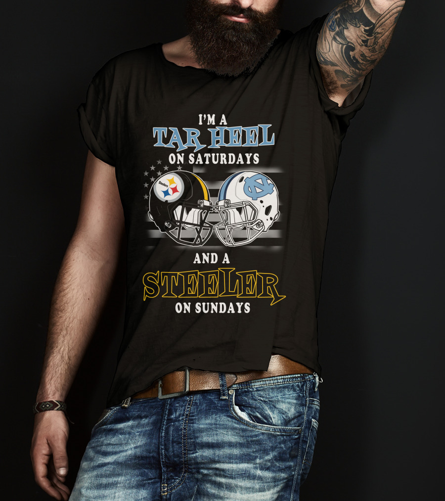 I'm A Tar Heel On Saturdays And A Steeler On Sundays T-Shirt