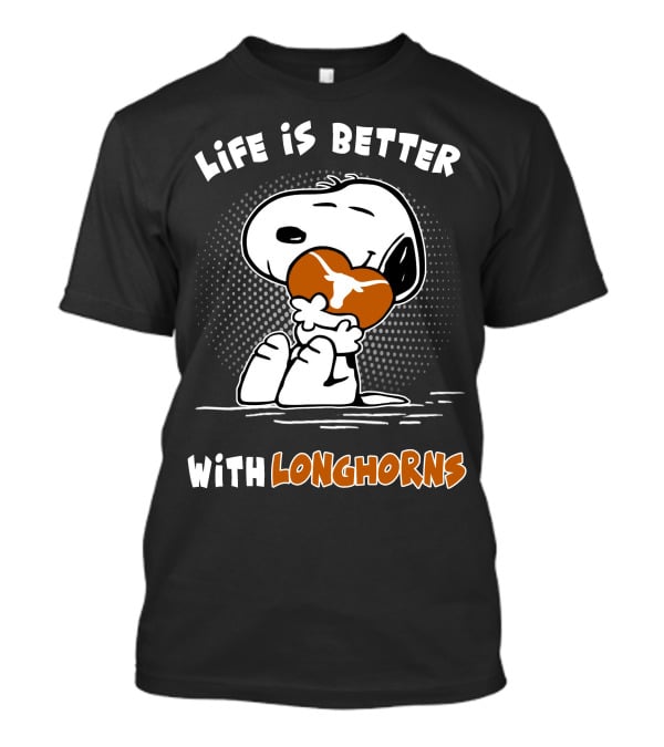 Life Is Better With Longhorns Snoopy Hugging Football T-Shirt