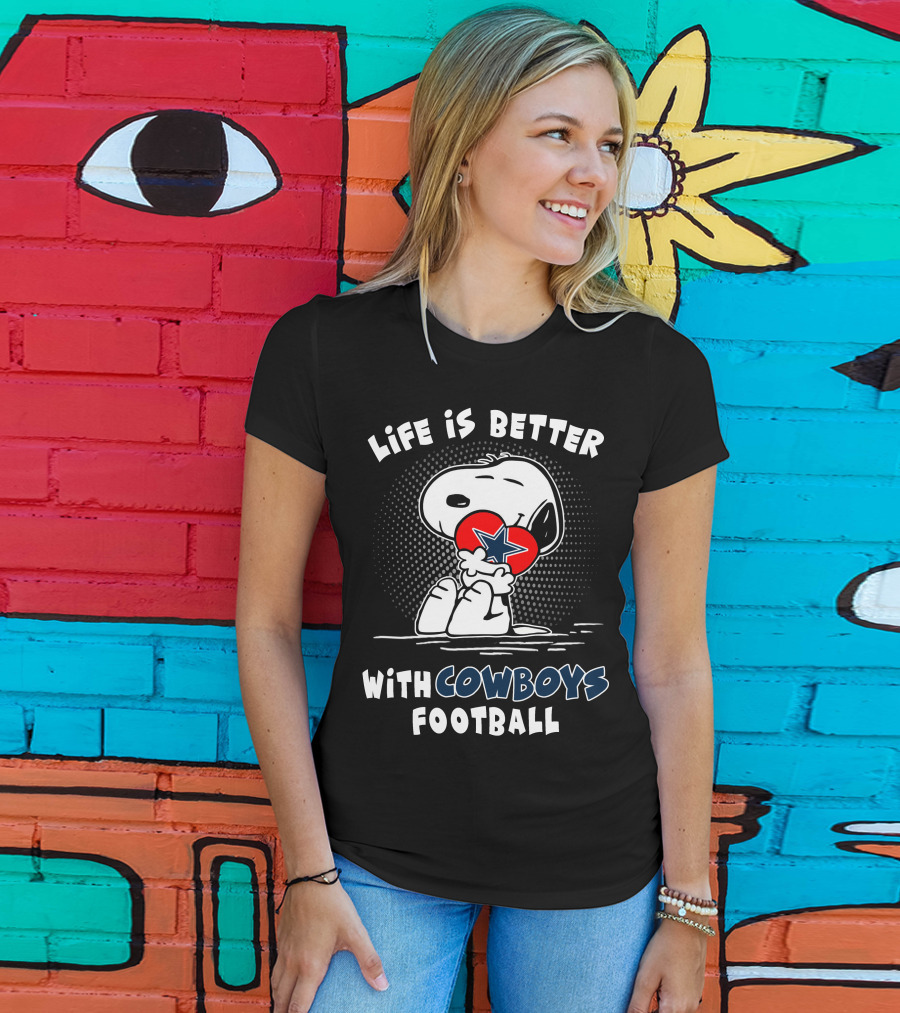 Life Is Better With Cowboys Football Snoopy Hugging Heart With Star T-Shirt