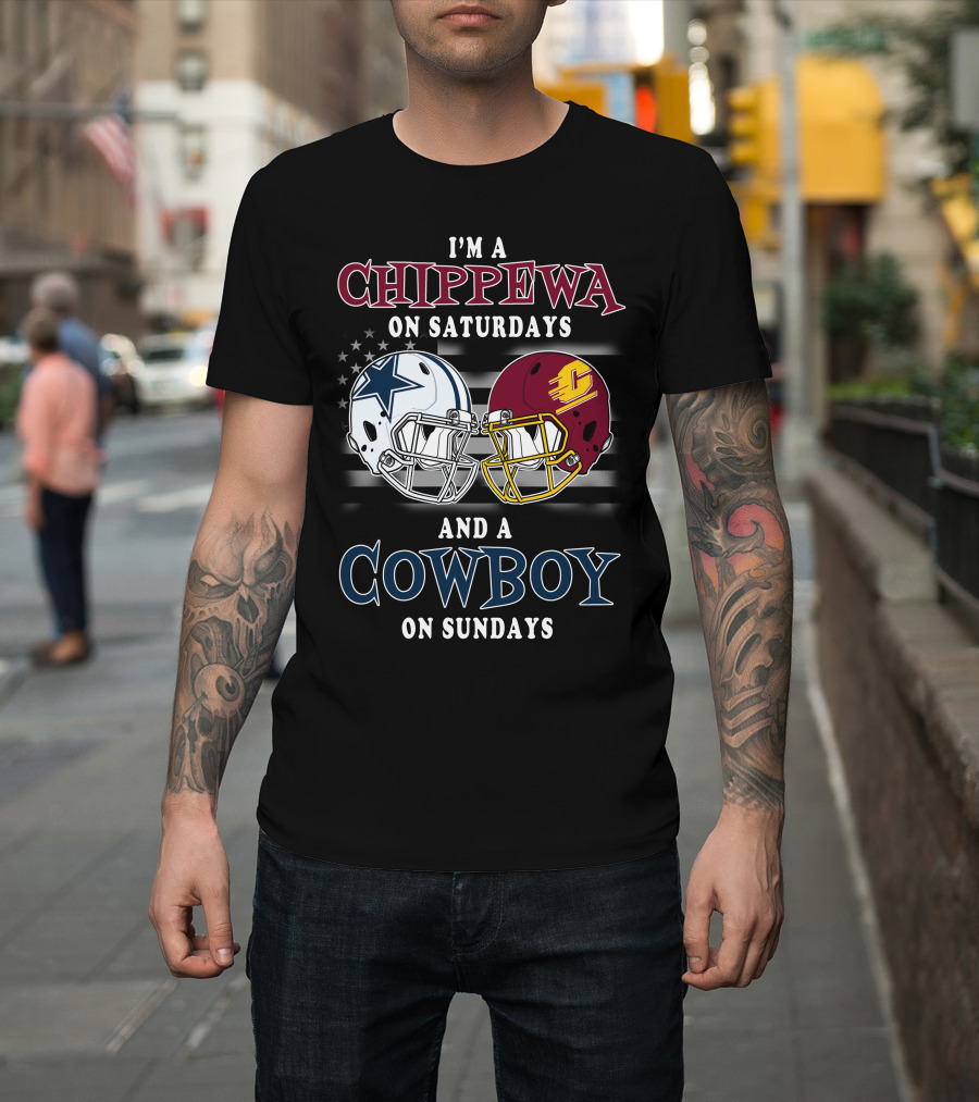 I'm A Chippewa On Saturdays And A Cowboy On Sundays T-Shirt