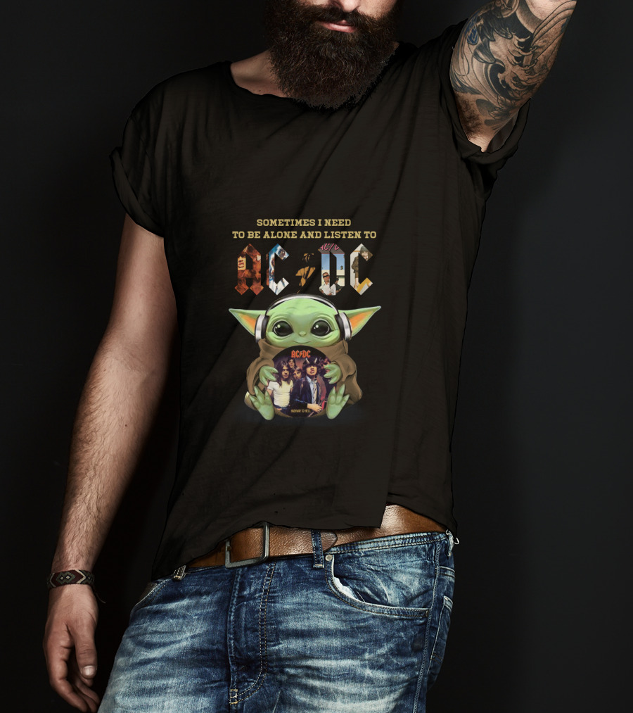 Sometimes I Need To Be Alone And Listen To Ac/Dc Baby Yoda Headphones Rock Music T-Shirt