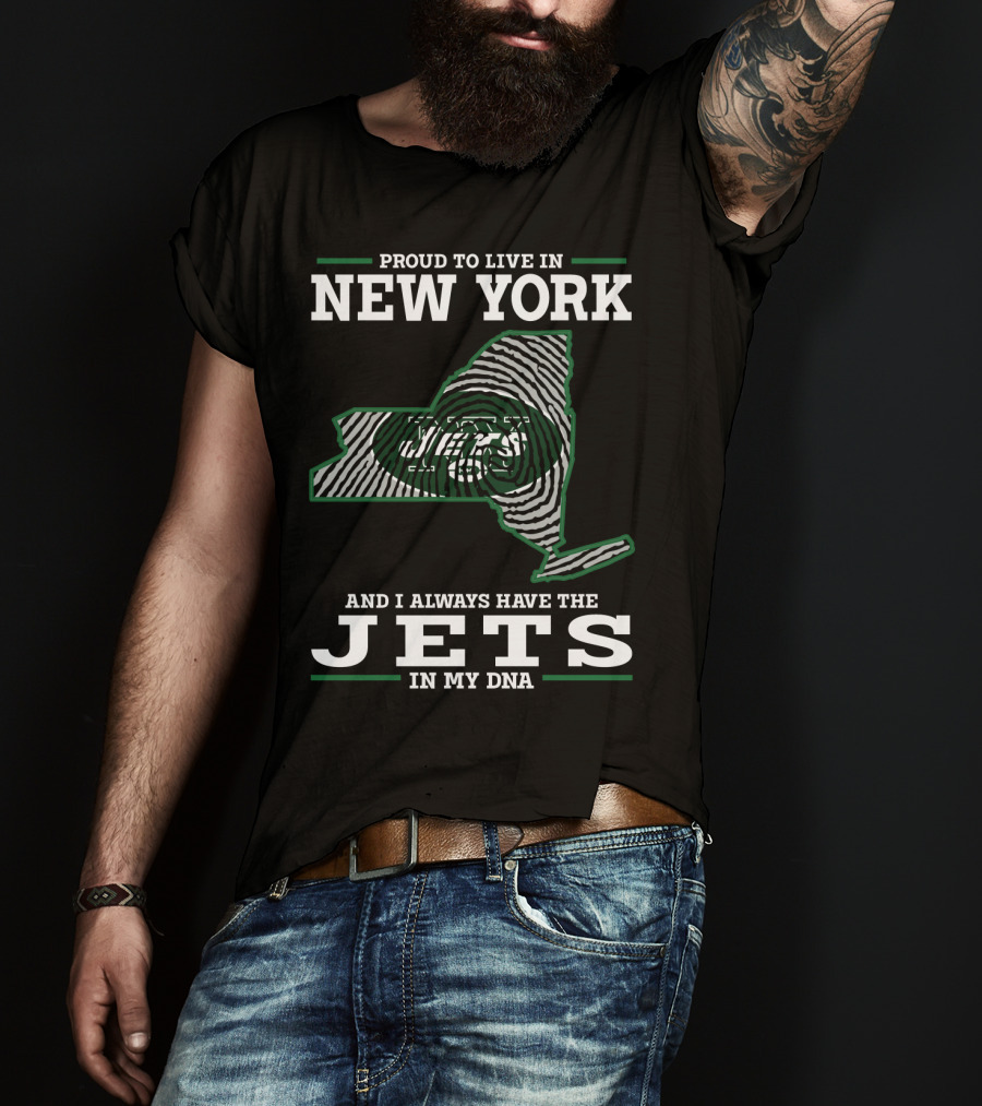 Proud To Live In New York Jets In My DNA T-Shirt