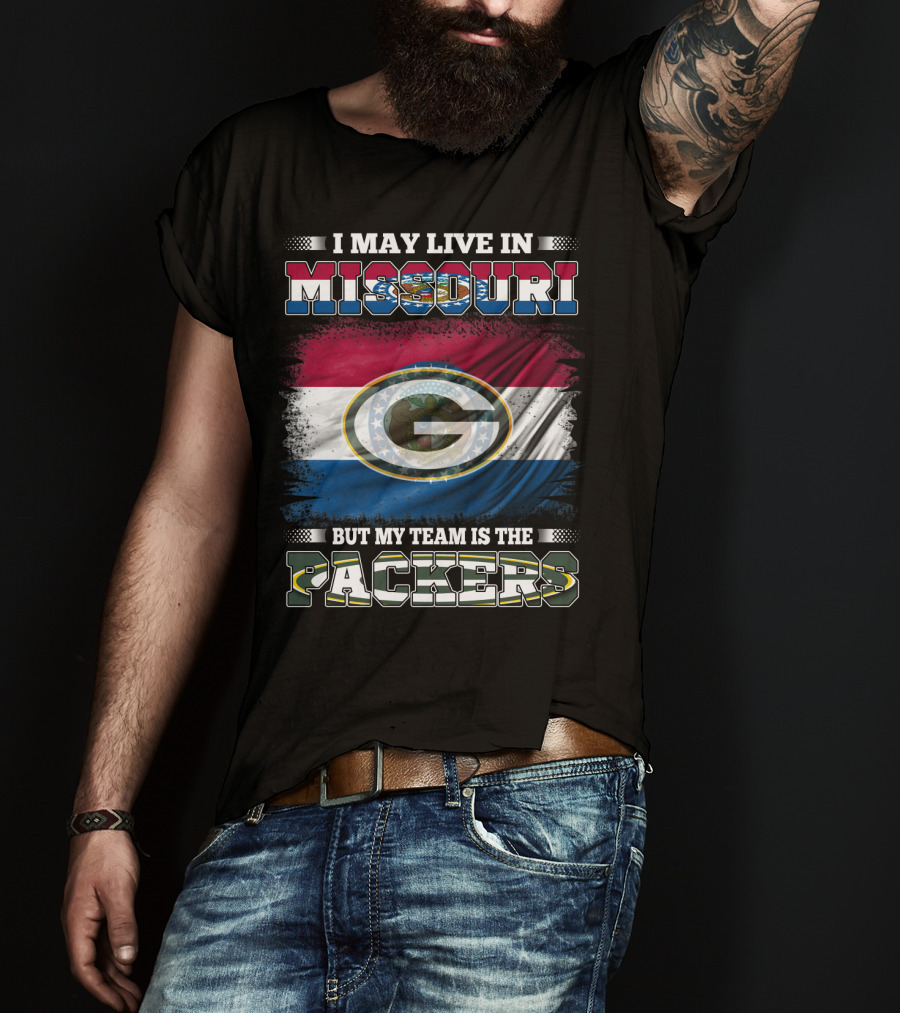 I May Live In Missouri But My Team Is The Packers With Green Bay Logo On Missouri State Flag T-Shirt
