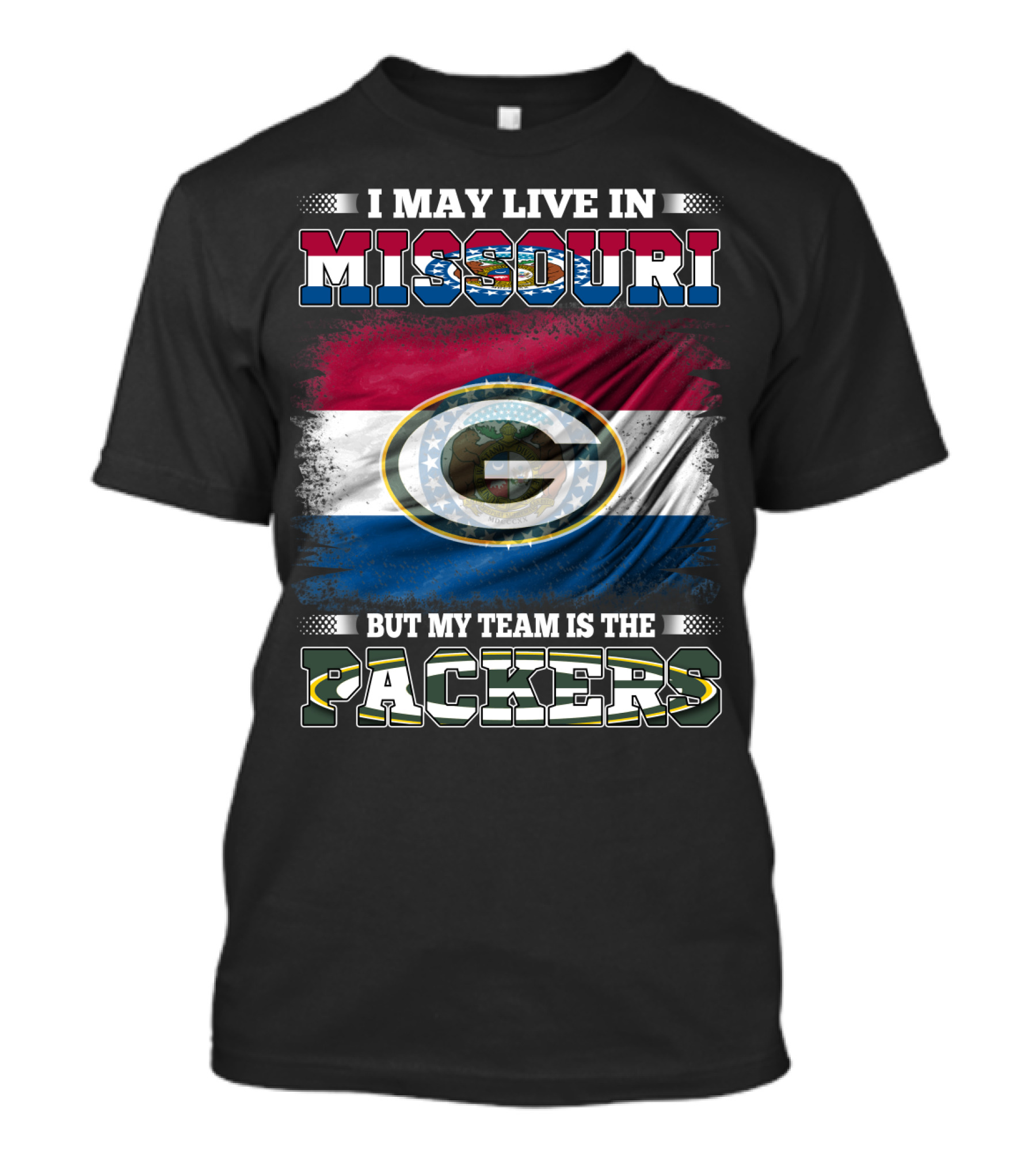 I May Live In Missouri But My Team Is The Packers With Missouri Flag And Packers T-Shirt