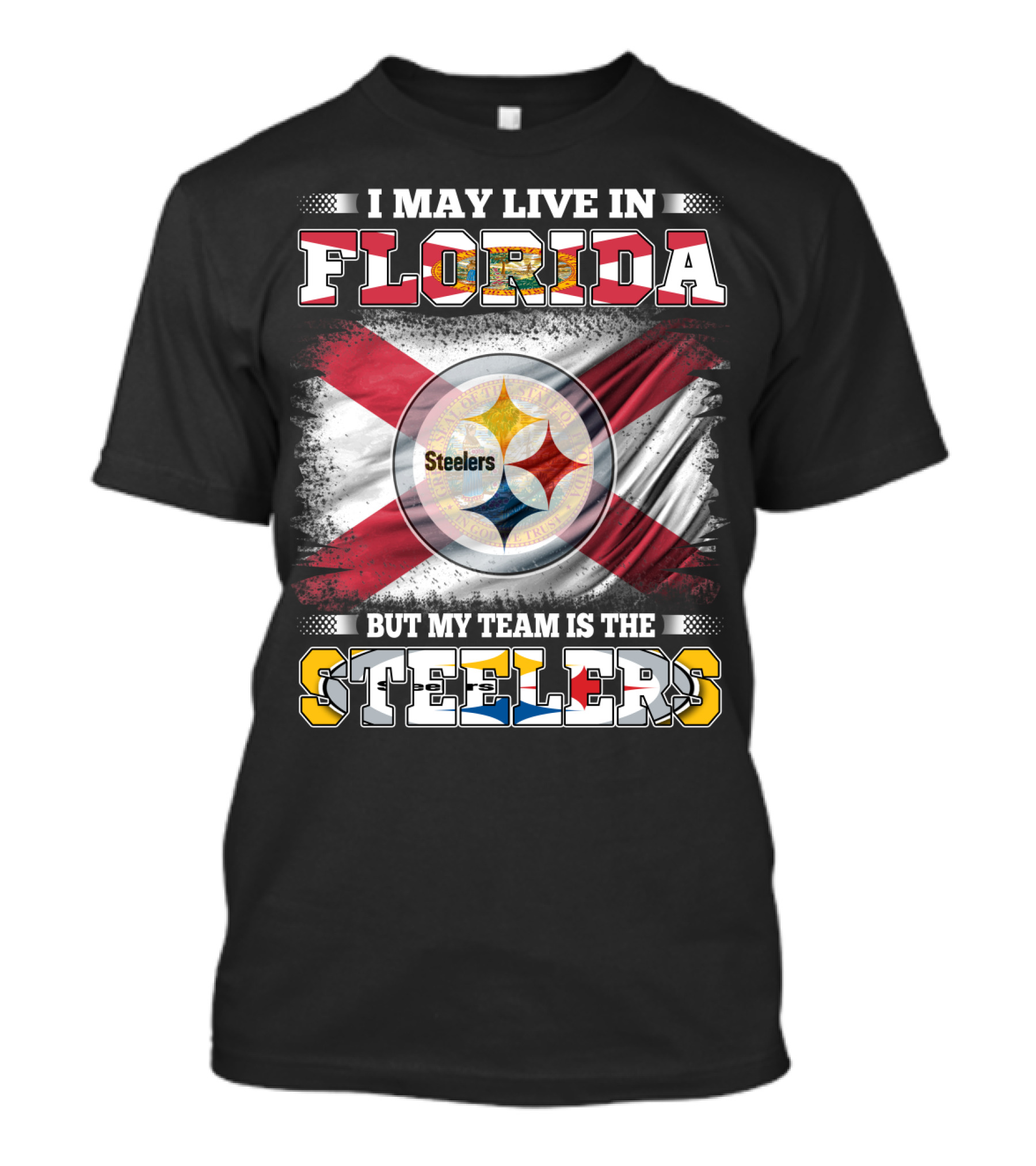 I Live In Florida But My Team Is The Steelers With Flag T-Shirt