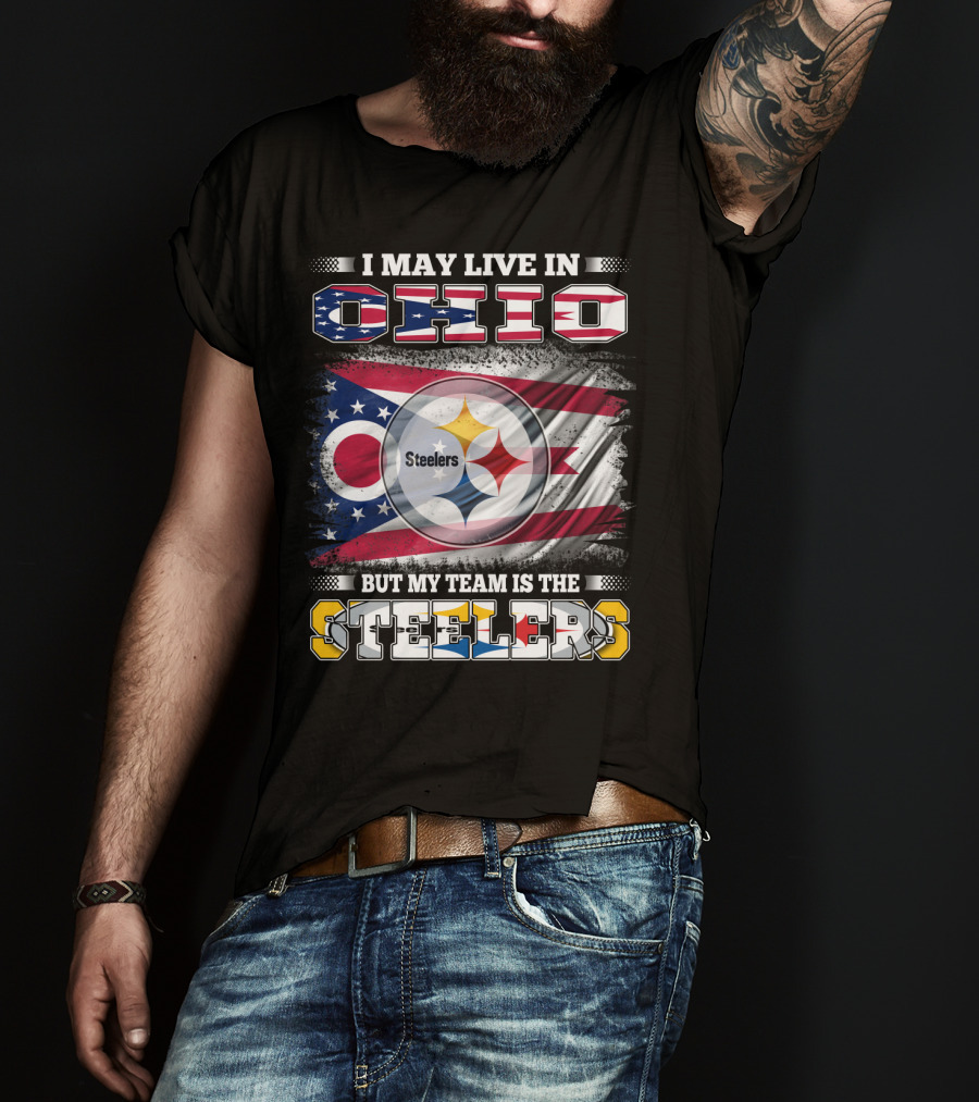 I May Live In Ohio But My Team Is The Steelers Flag T-Shirt