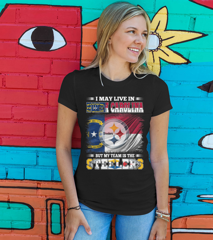 I May Live In North Carolina With The Steelers Logo And Team Spirit T-Shirt