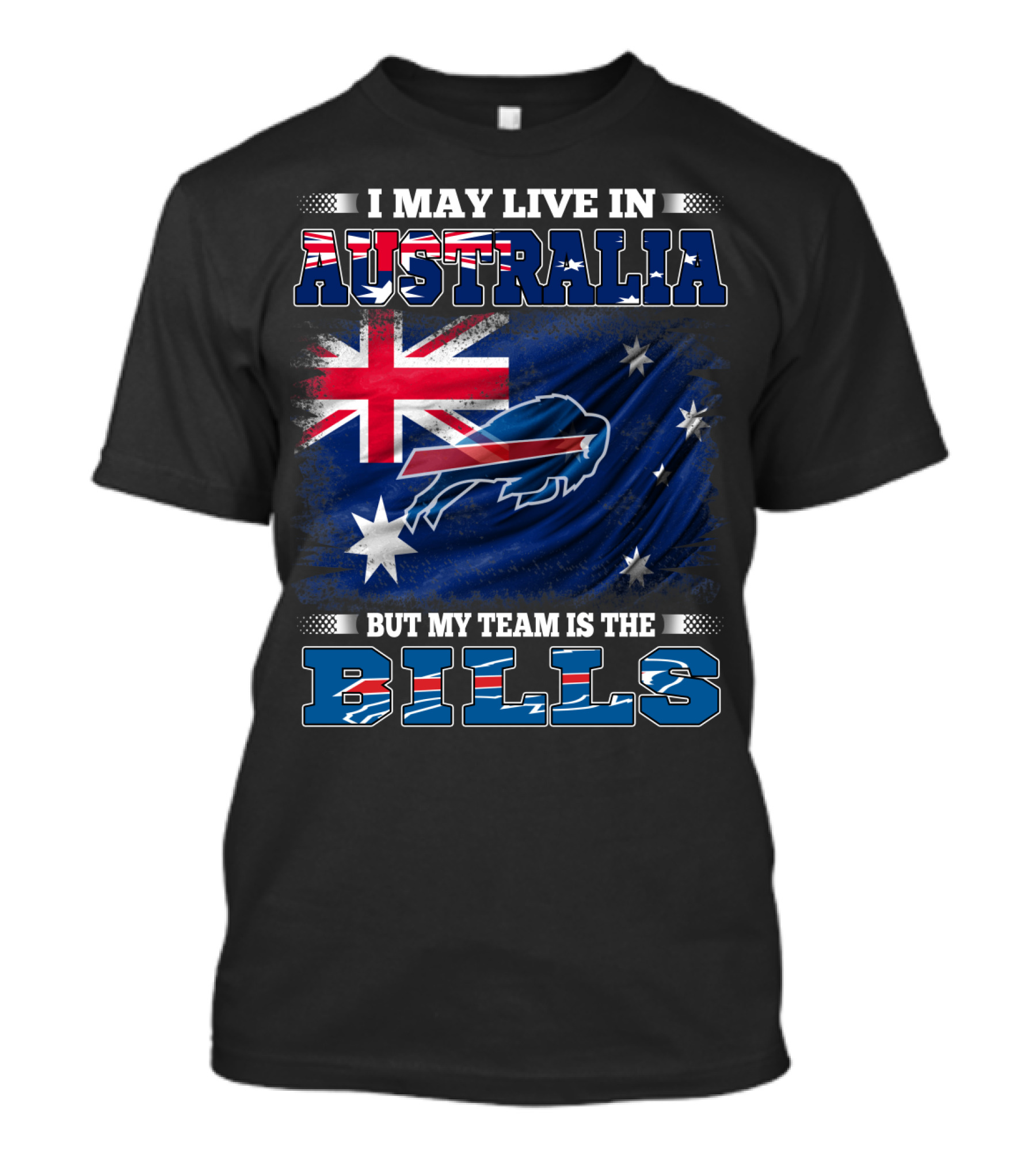 I May Live In Australia But My Team Is The Bills Buffalo Football T-Shirt