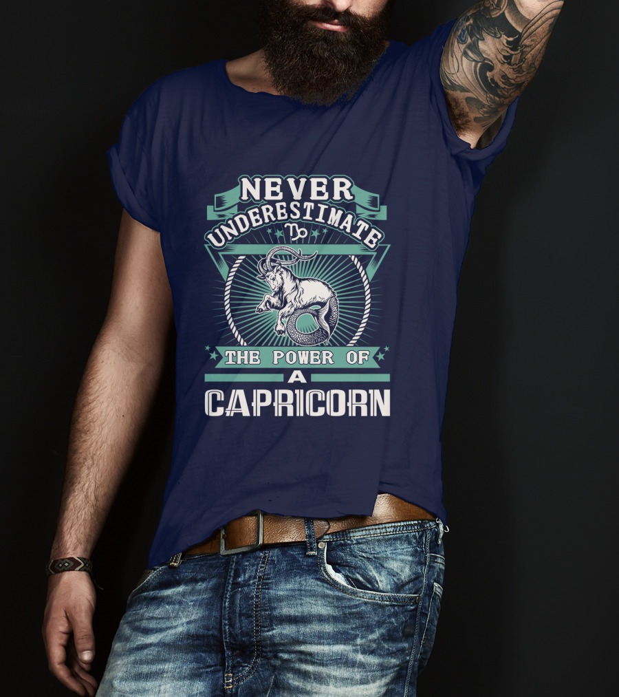 Never Underestimate The Power Of A Capricorn T-Shirt