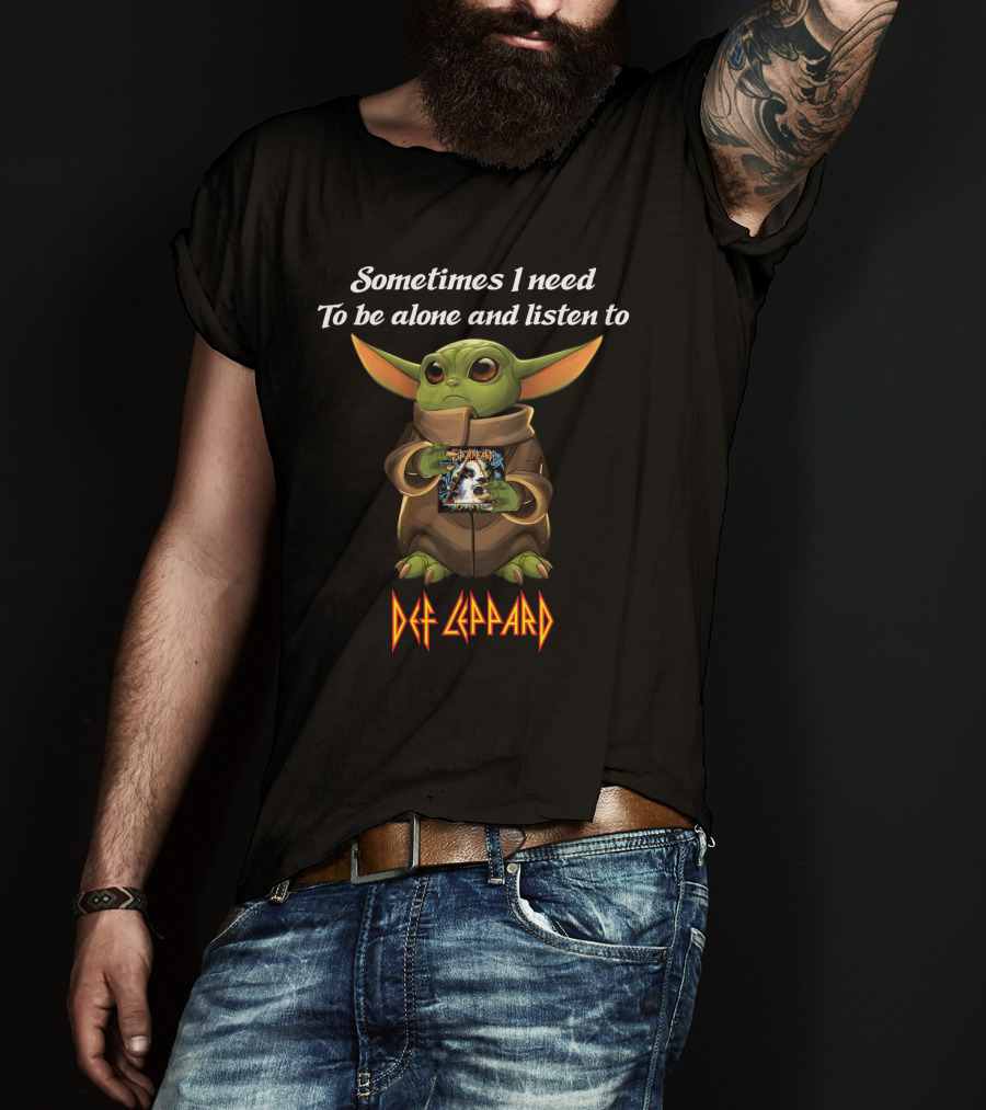Sometimes I Need To Be Alone And Listen To Def Leppard T-Shirt