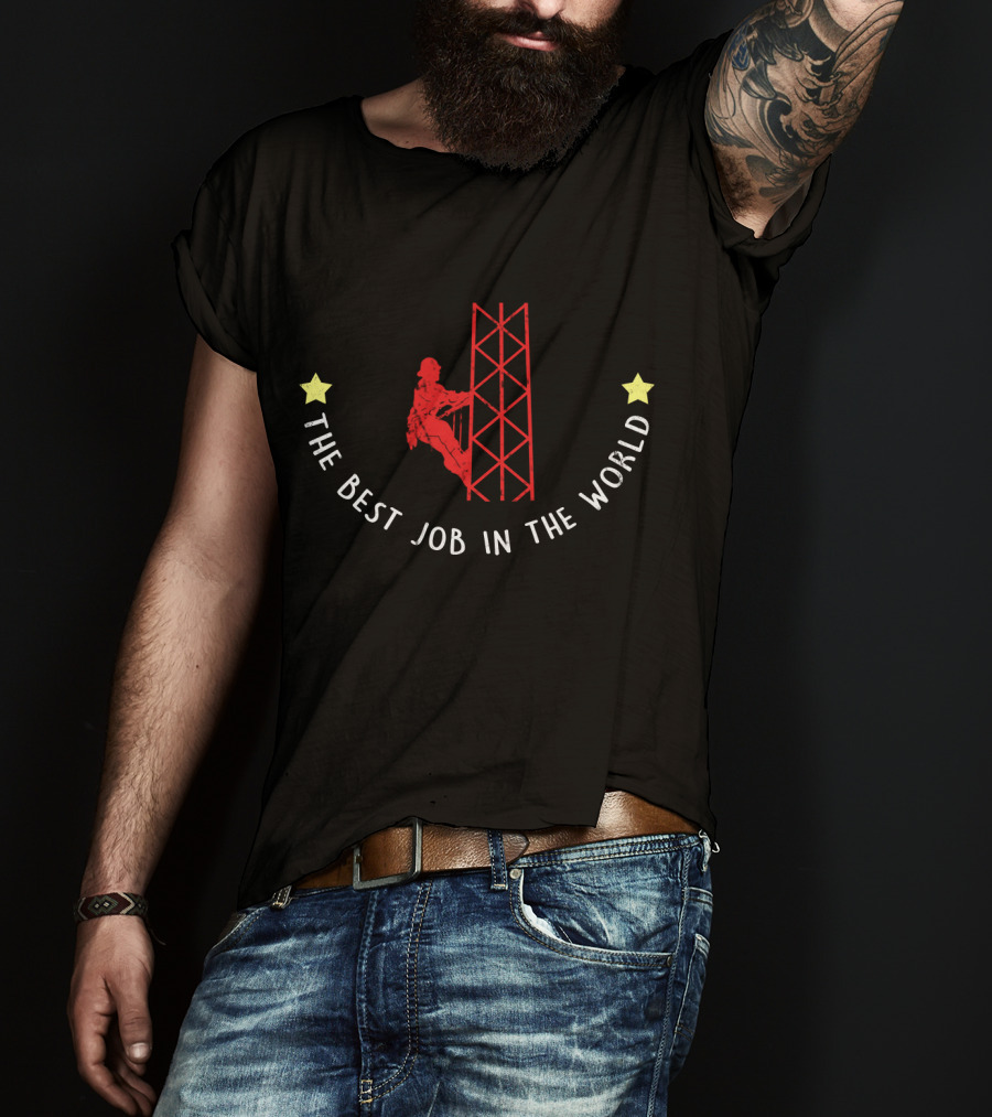 Tower Climber Red Silhouette With Stars And Best Job In The World T-Shirt