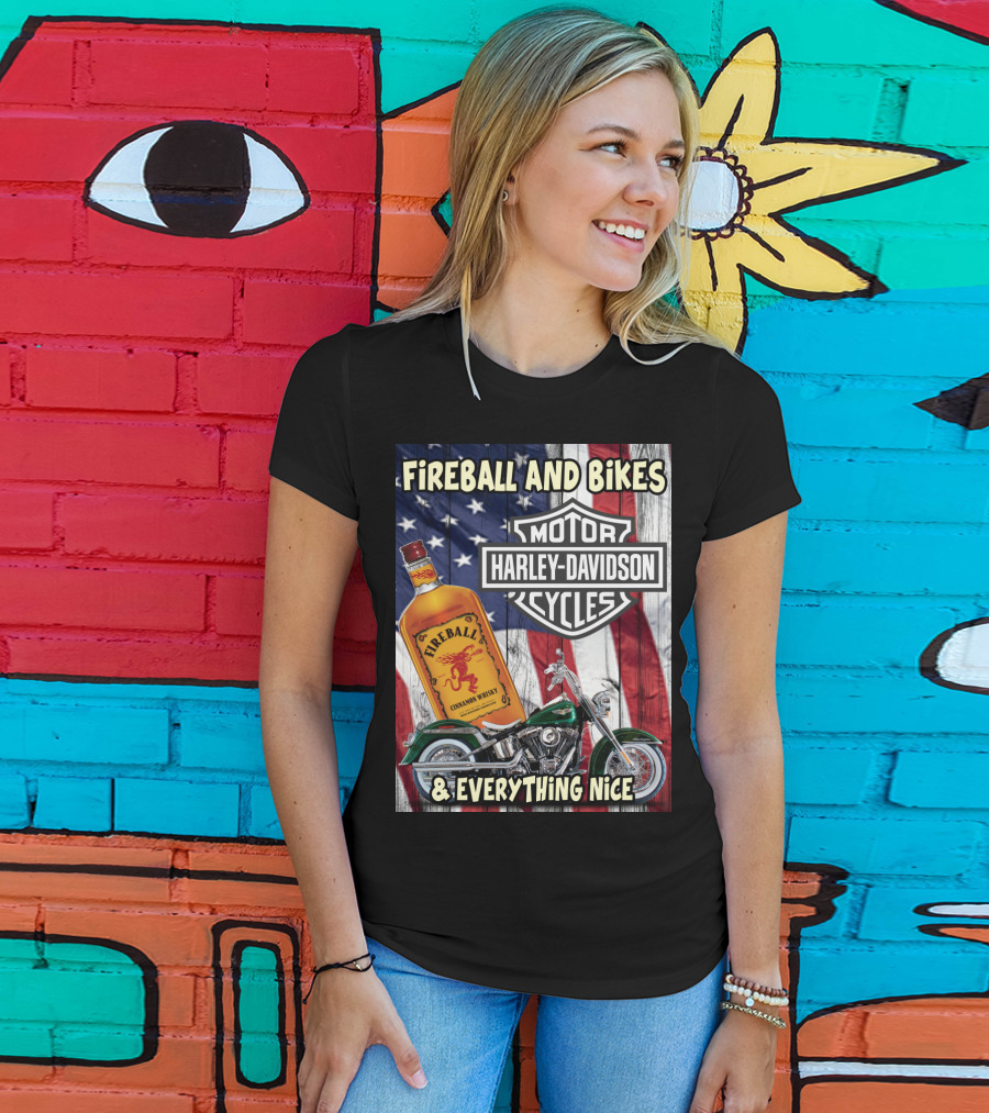 Fireball And Bikes Harley Davidson Motor Cycles & Everything Nice T-Shirt