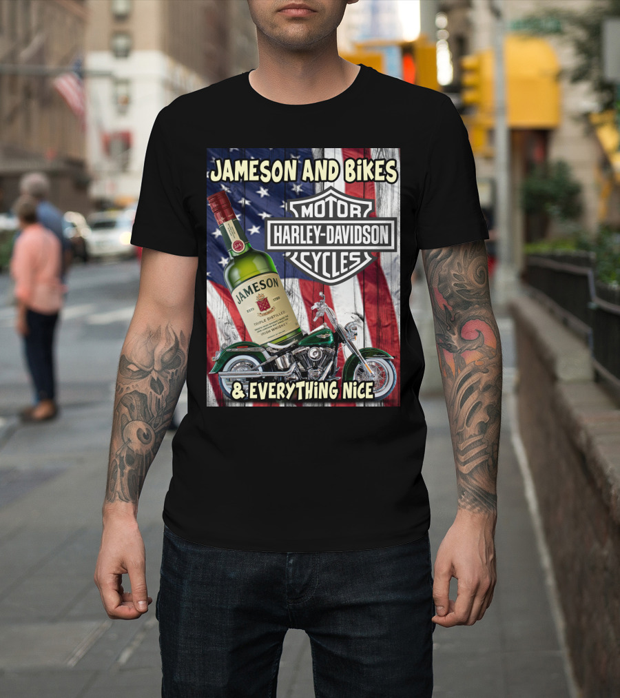 Jameson And Bikes Harley Davidson Motorcycles & Everything Nice T-Shirt