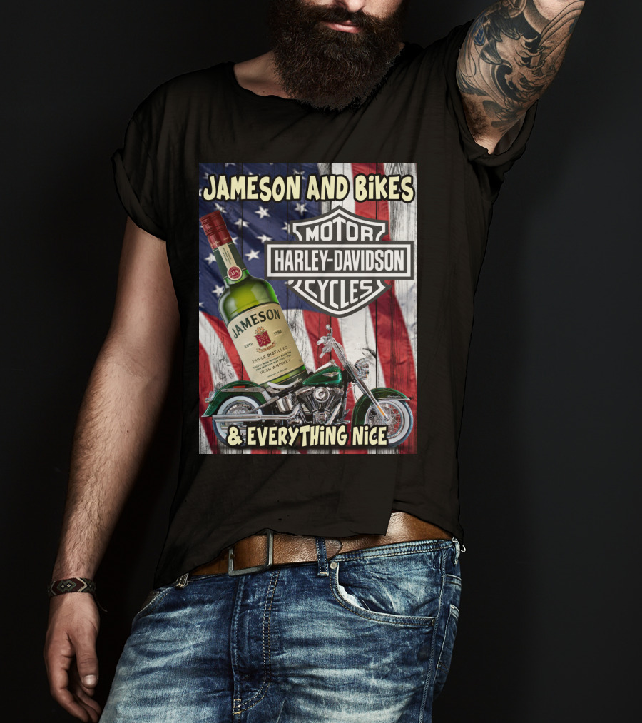 Jameson And Bikes Harley Davidson Motorcycles & Everything Nice T-Shirt