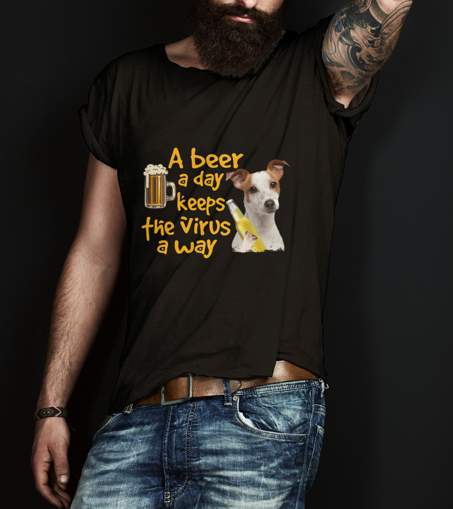 A Beer A Day Keeps The Virus Away Funny Jack Russell Terrier T-Shirt