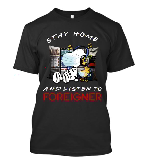 Stay Home And Listen To Foreigner Snoopy Music Headphones T-Shirt