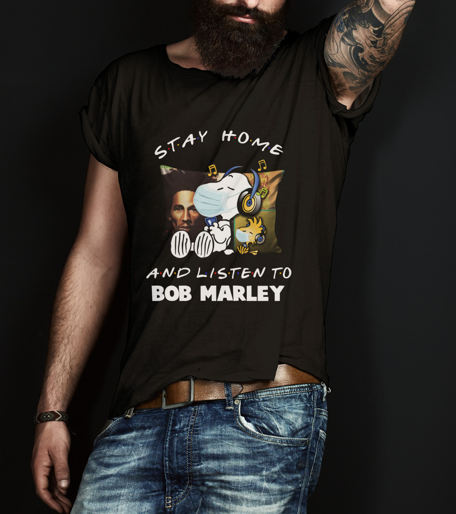 STAY HOME AND LISTEN TO BOB MARLEY Snoopy Mask Pillow T-Shirt