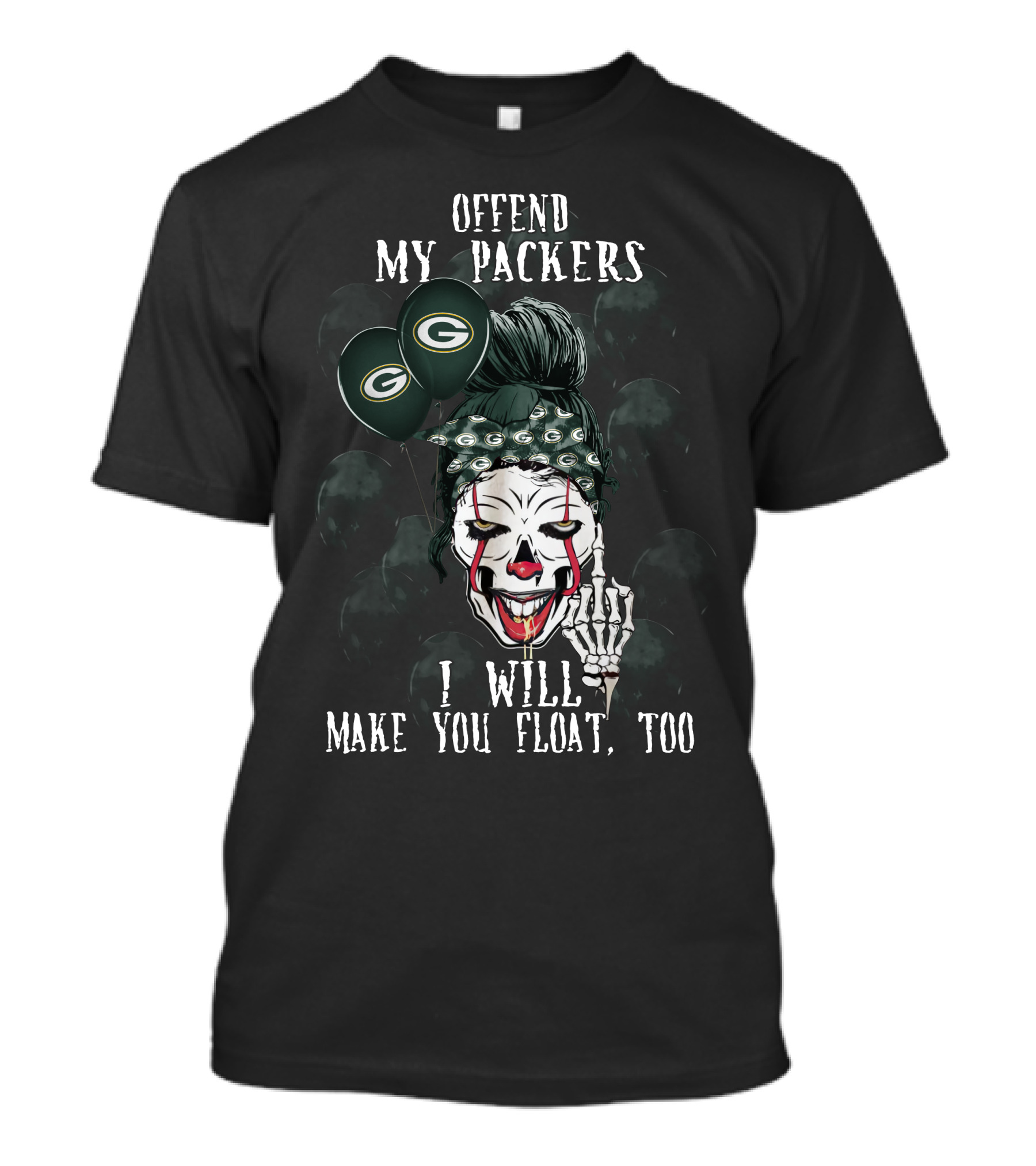 Green Bay Packers Halloween Offend My Packers I Will Make You Float Too T-Shirt