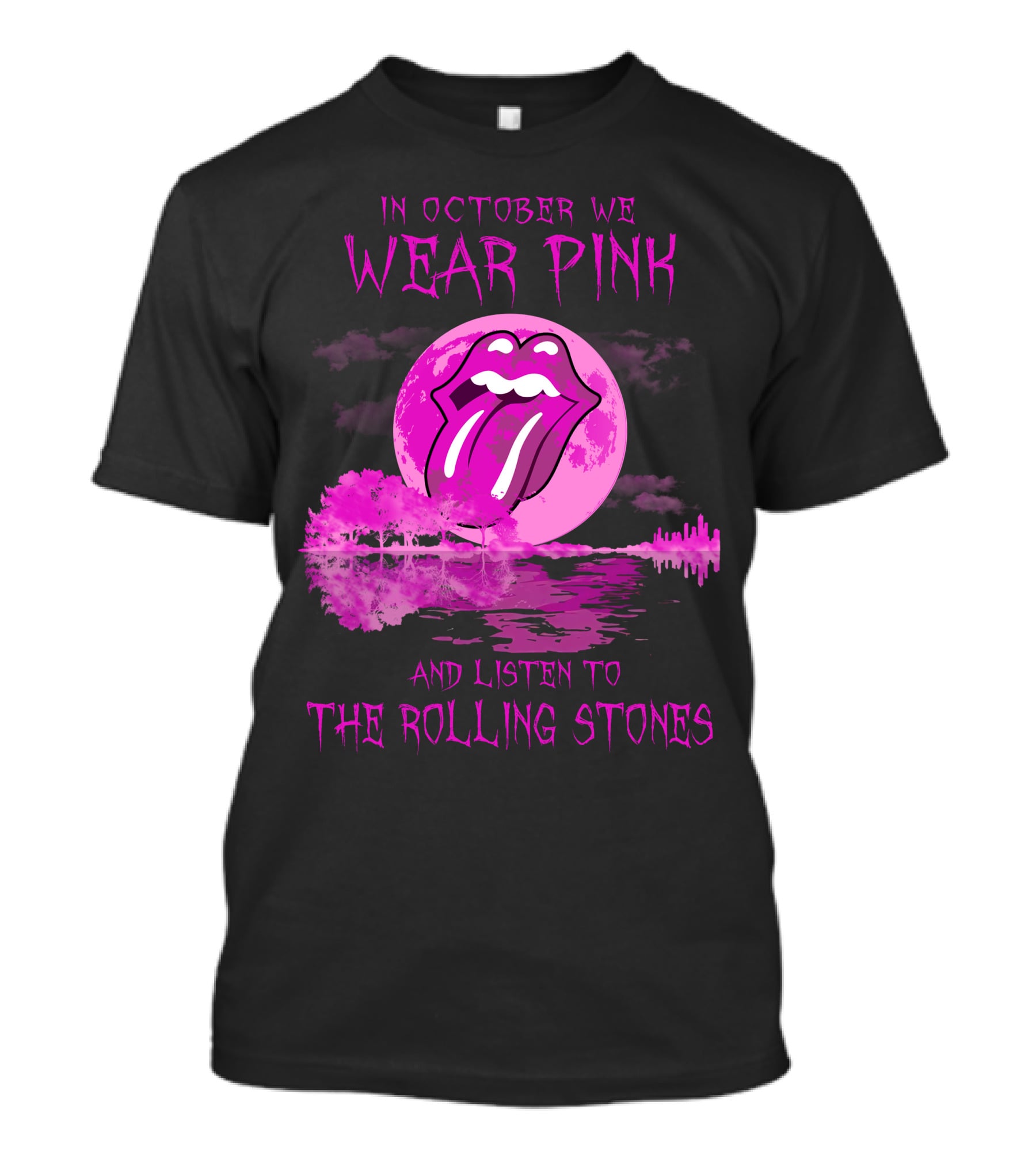 In October We Wear Pink And Listen To The Rolling Stones T-Shirt