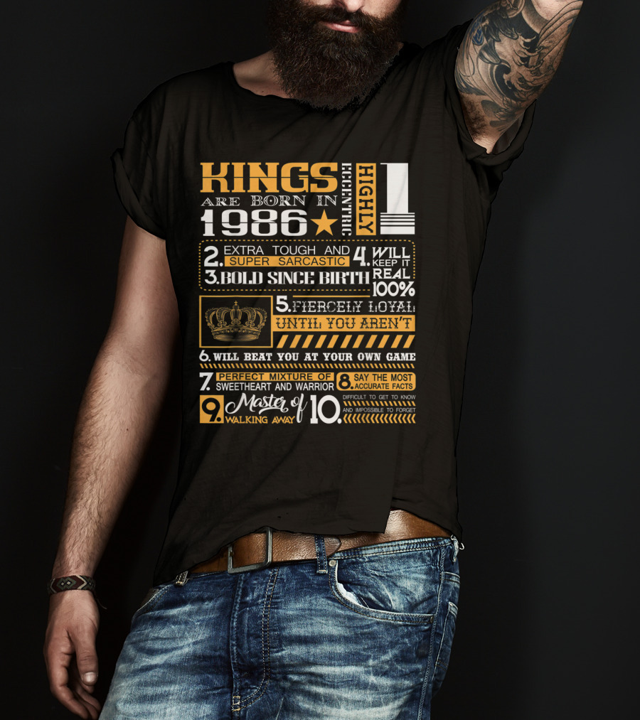 Highly Eccentric Kings Are Born In 1986 Extra Tough Super Sarcastic Bold Fiercely Loyal Perfect Mixture T-Shirt