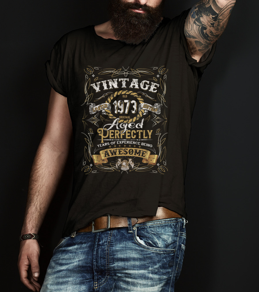 Vintage 1973 Aged Perfectly Awesome Years Of Experience T-Shirt