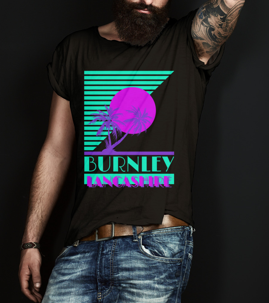 Burnley Lancashire 80s Style Retro Palm Trees And Sunset T-Shirt