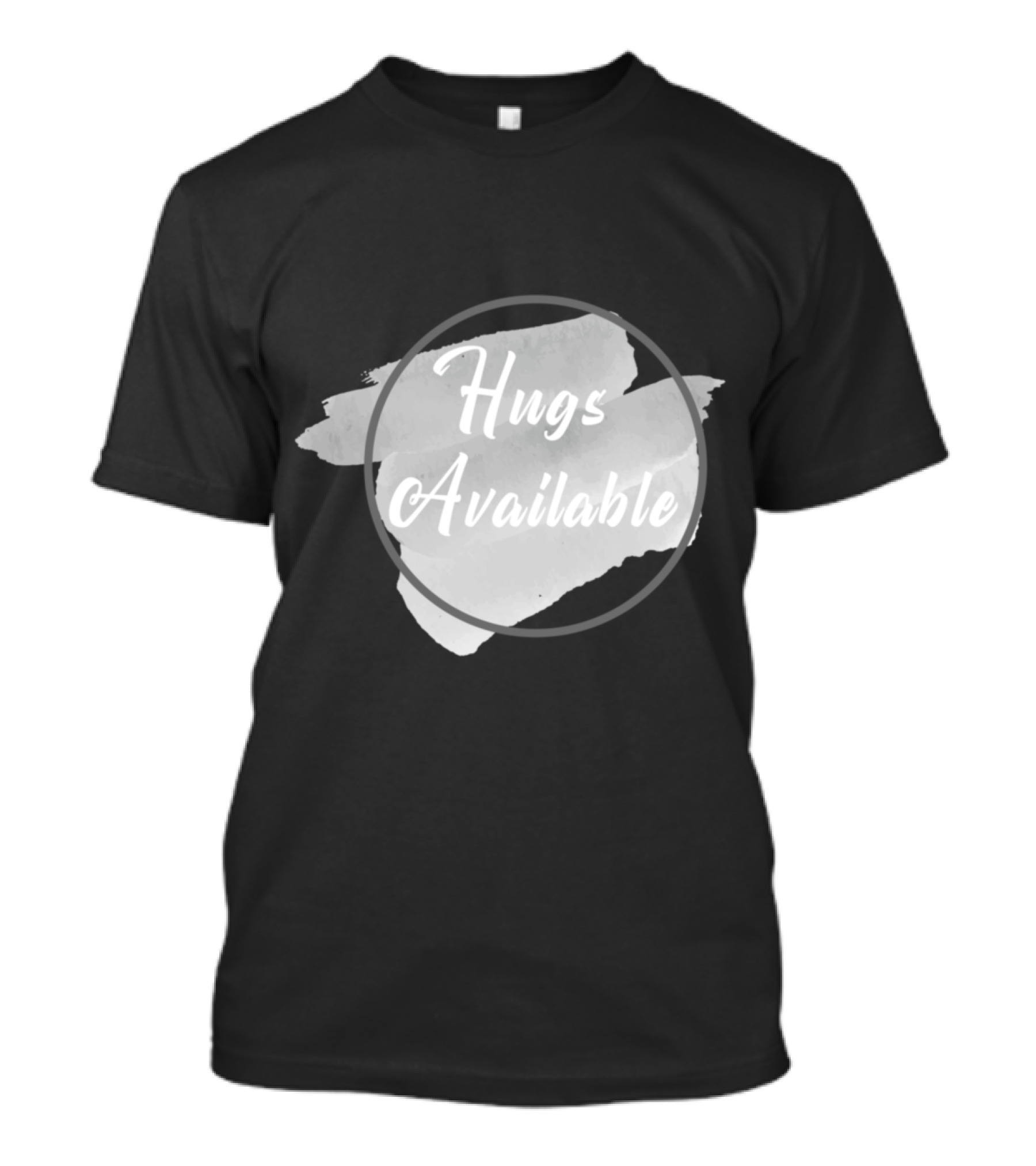 Hugs Available Watercolor Brushstroke Circle T-Shirt