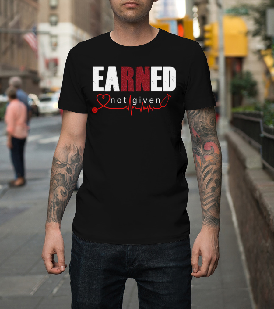 EARNED Not Given Heartbeat Line T-Shirt