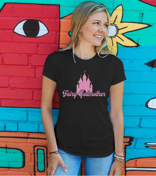 Fairy Godmother Pink Glitter Castle Godmothers Godparents T-Shirt