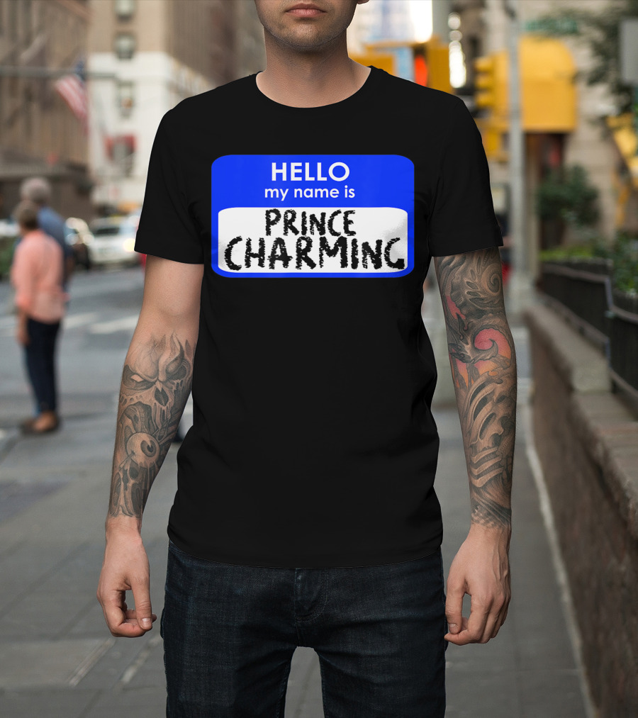 HELLO My Name Is Prince Charming Groom Rehearsal Dinner Beau T-Shirt