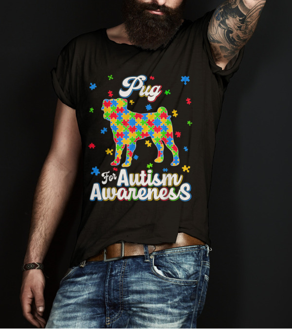 Pug For Autism Awareness Dog Dad Dog T-Shirt