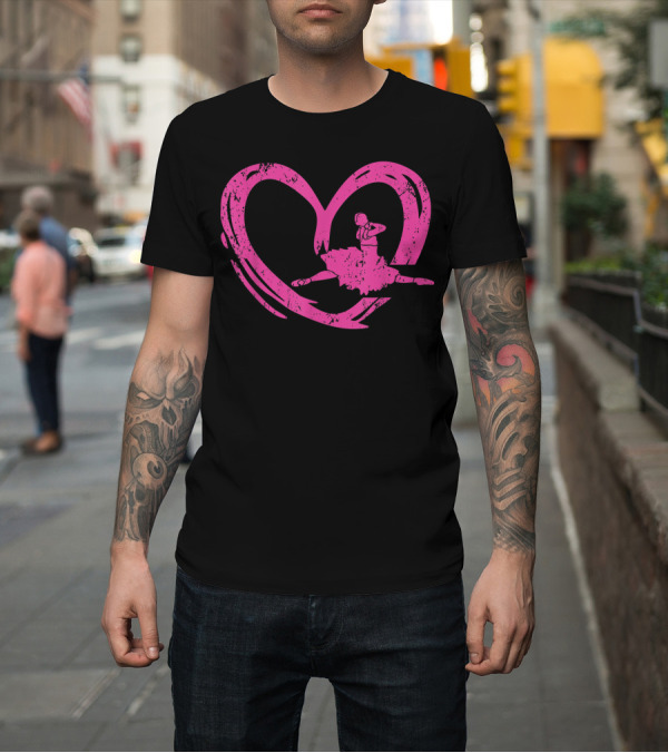 Shirt: Ballet Heart Dance Lover Valentines Day Mens Girls Athletes T-Shirt Ballet Heart Dance Lover Valentines Day Mens Girls Athletes T-Shirt