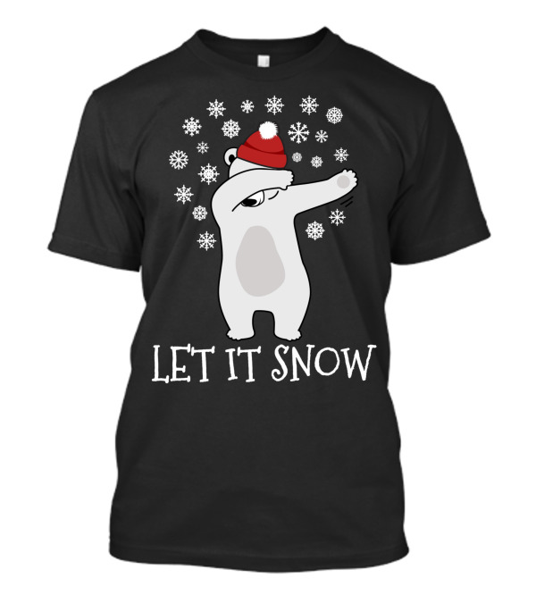 Let It Snow Dabbing Polar Bear Christmas Holiday T-Shirt