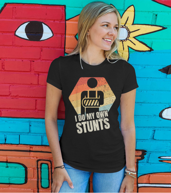 I Do My Own Stunts Broken Arm Injury Retro T-Shirt