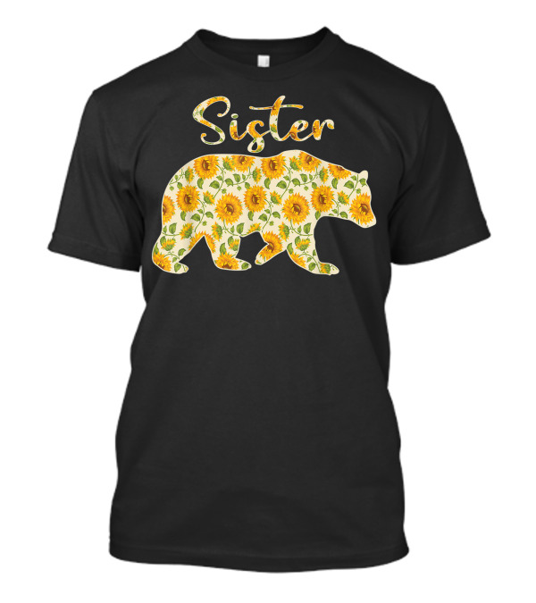 Sister Sunflower Bear Matching Family Bear T-Shirt