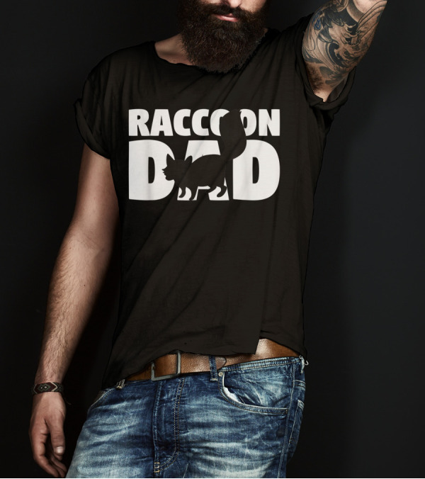 Raccoon Dad Father Animal Lover Raccoon T-Shirt