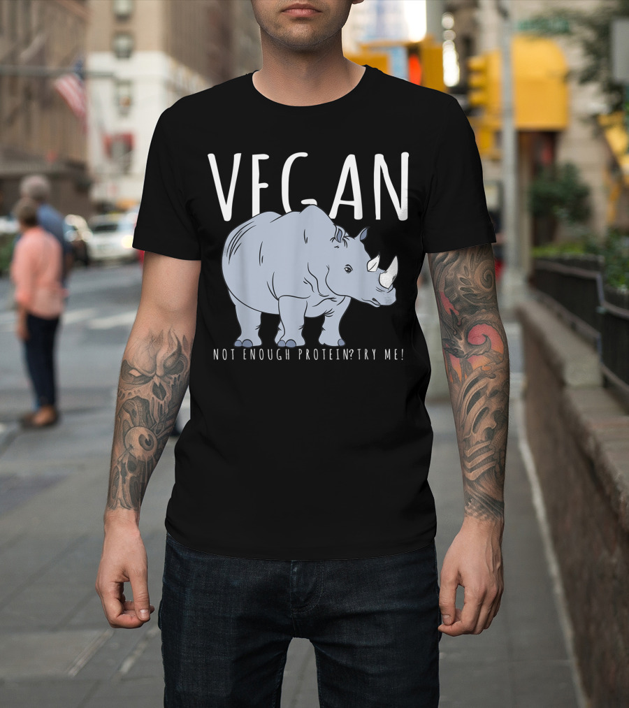 Vegan Not Enough Protein? Try Me Rhino Costume T-Shirt