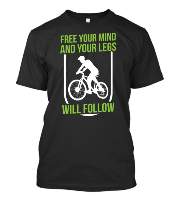 Free Your Mind Mountain Bike Two Wheeled Sport Downhill Adventure T-Shirt