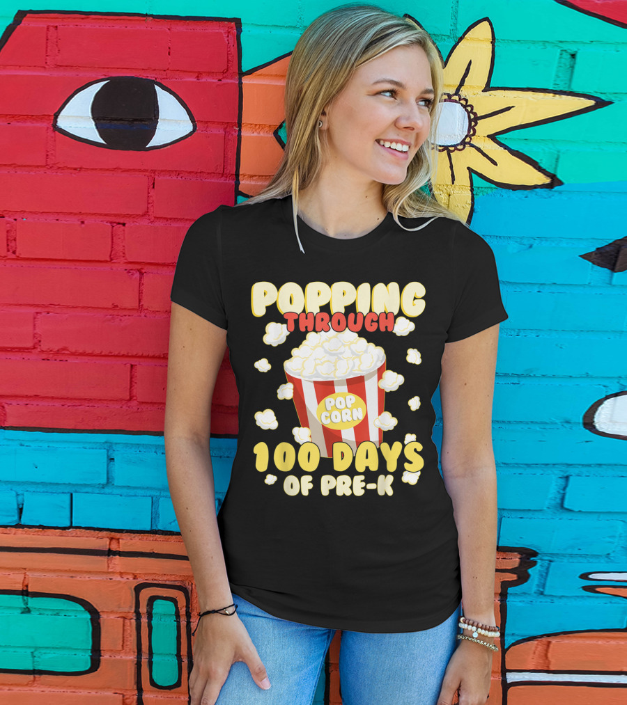 Popping Through 100 Days Of Pre-K Popcorn T-Shirt