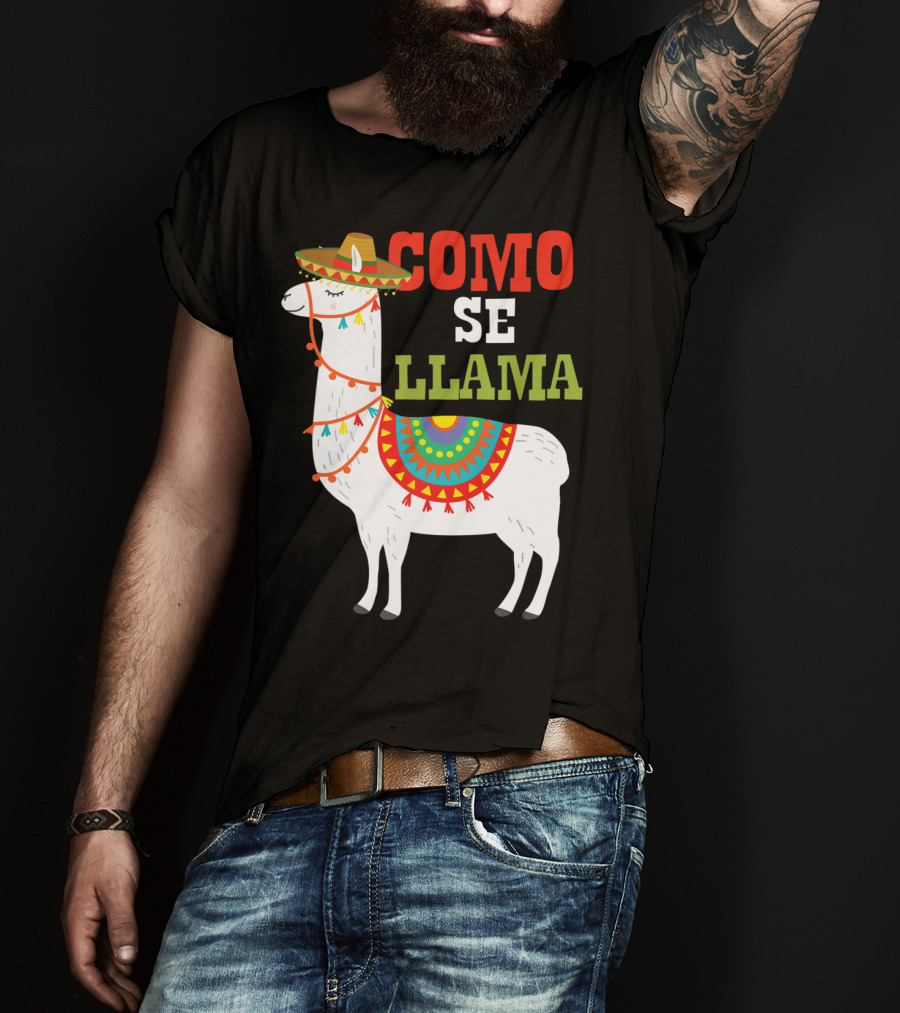 Como Se Llama Funny Mexican Llama Cinco De Mayo T-Shirt